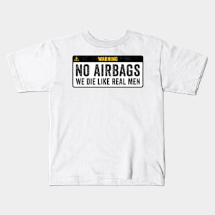 Warning No Airbags Kids T-Shirt